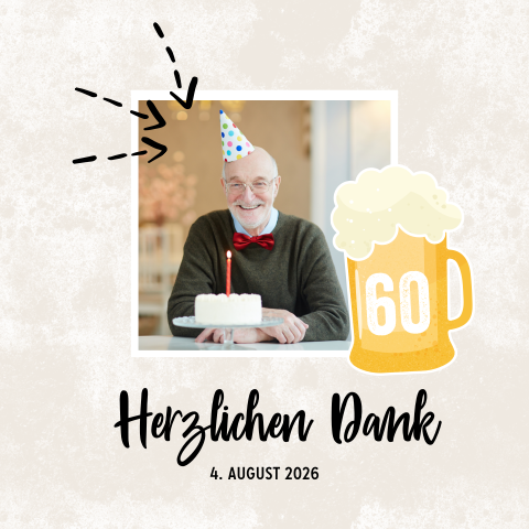 Danksagung zum Geburtstag mit Bierglas und Foto 60 Jahre