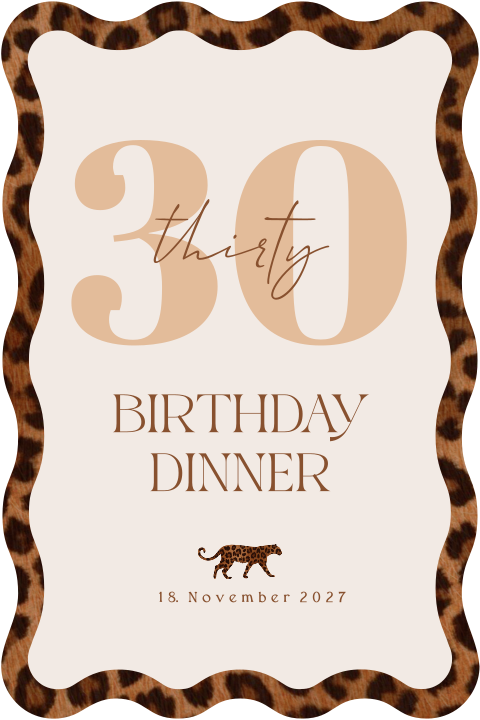 Geburtstagseinladung 30 Dinner mit welligem Rand und Leoparden-Print