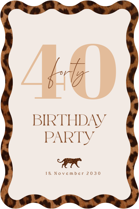 Geburtstagseinladung 40 Dinner mit welligem Rand und Leoparden-Print