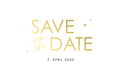 Schicke Save the date Karte mit elegantem Schriftzug und Goldfolie