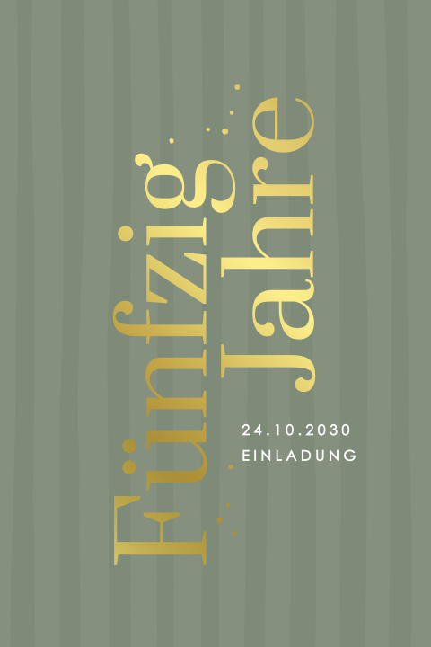 Stilvolle Einladung zum 50. Geburtstag in Grün gestreift mit Goldfolie