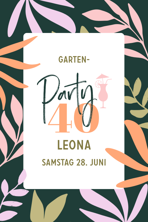 Fröhliche Einladung zur Gartenparty 40. Geburtstag mit Blumen