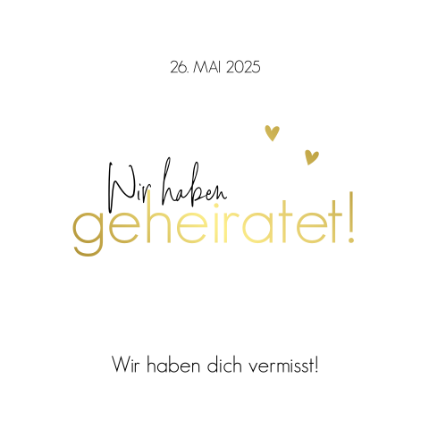 Wir haben geheiratet-Karte mit Schrift und Herzen in Goldfolie
