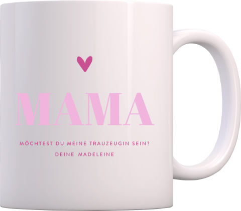 Tasse als Geschenk für Mama als Trauzeugin