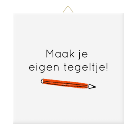 Maak je eigen tegeltje!