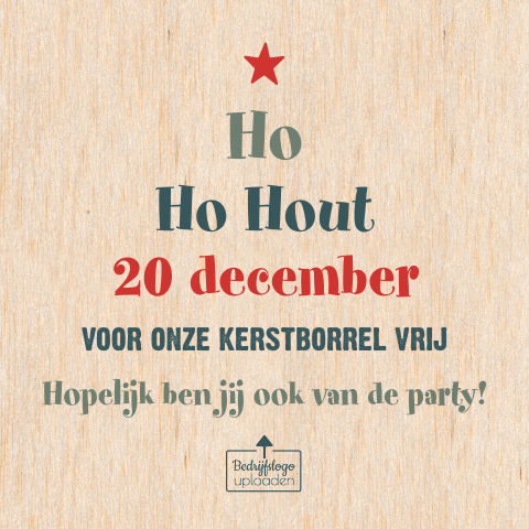 Zakelijke kerstkaart en uitnodiging kerstborrel van hout woordgrapje