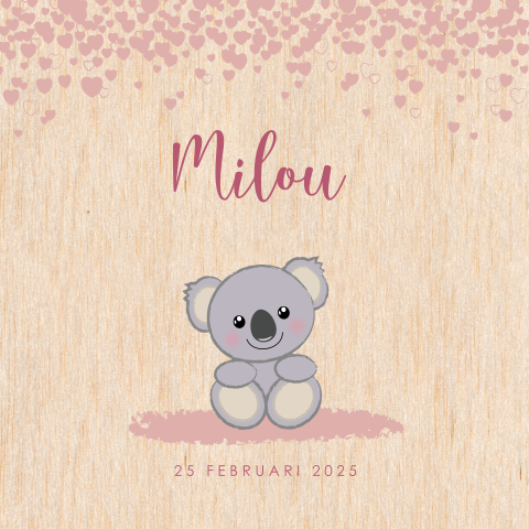 HOUT Geboortekaartje meisje lief koalabeertje Milou