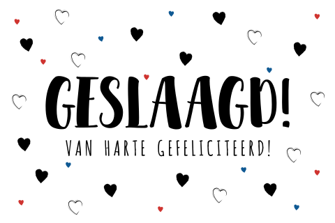 Geslaagd! zwart-wit kaart met hartjes