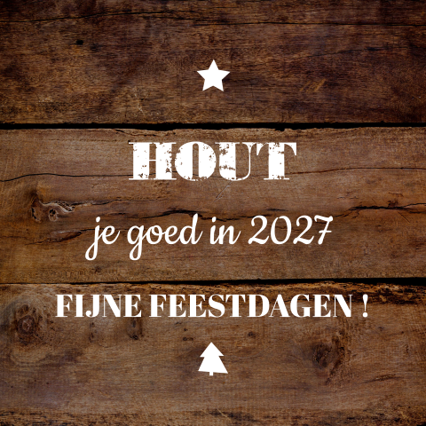 Kerstkaart 2027 houtlook – Hout je goed