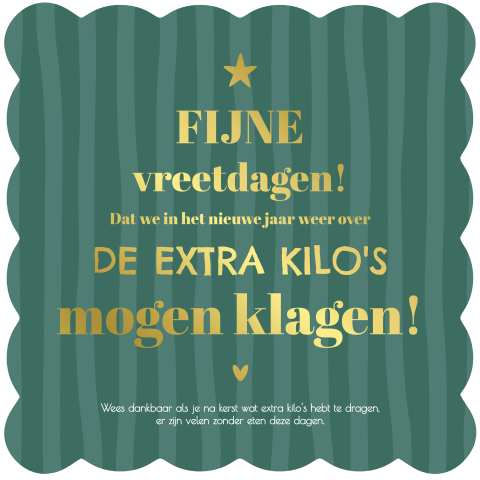 Kerstkaart groene lijnen en goudfolie met grapje en serieuze knipoog