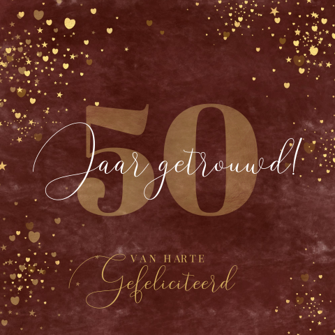 Felicitatie Jubileum 50 jaar getrouwd stijlvol en feestelijk