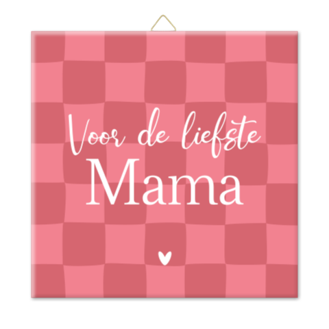 Tegel met tekst voor mama – persoonlijk cadeau in roze ruitjes