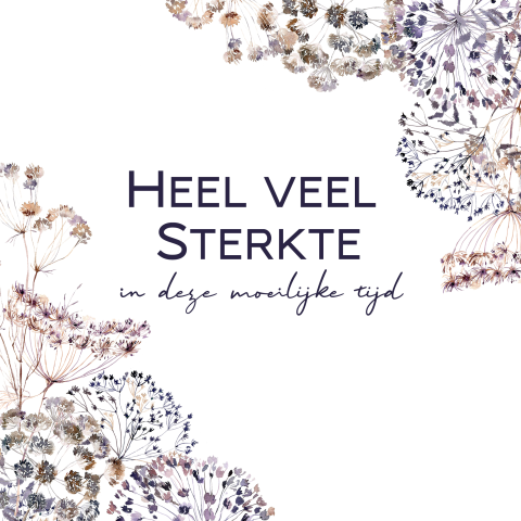 Condoleancekaart Heel veel sterkte - wenskaart droogbloemen