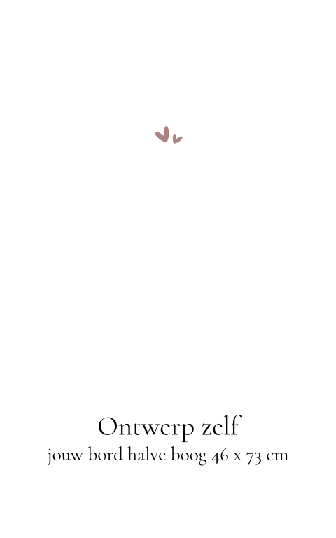 Welkomstbord halve boog zelf ontwerpen