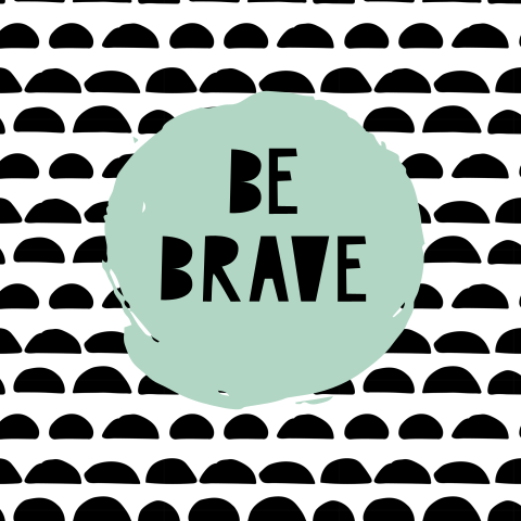 Wenskaart Be Brave