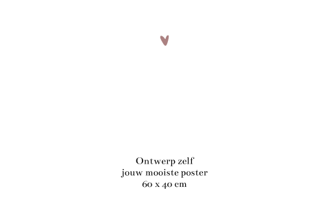 Ontwerp zelf een poster liggend formaat 60x40 cm