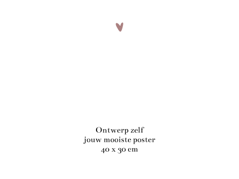 Ontwerp zelf een poster liggend formaat 40x30 cm