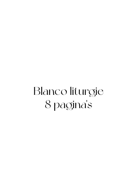 Blanco liturgie 8 pagina's