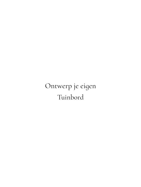 Tuinbord zelf ontwerpen in boogvorm