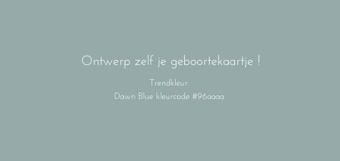 Geboortekaartje zelf maken trendkleur dawn blue