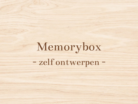 Baby memorybox zelf ontwerpen