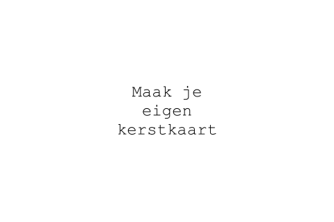 Maak je eigen kerstkaartje- liggend